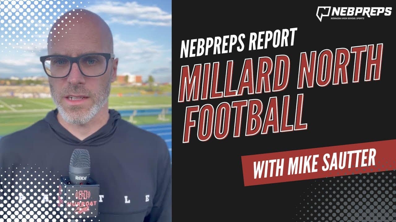 Nebraska Preps Report: Millard North Football Preview