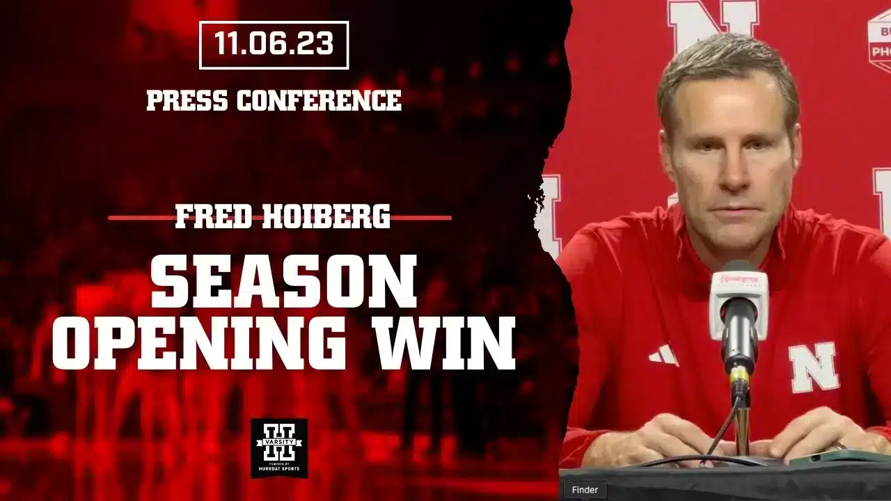 Nebraska Basketball Head Coach Fred Hoiberg | Season Opening Win | Press Conference