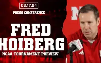 Fred Hoiberg Previews Nebraska’s NCAA Tournament Matchup with Texas A&M