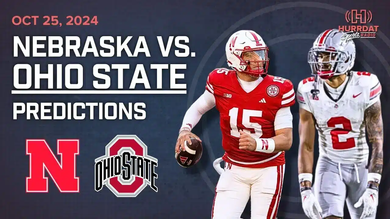 Nebraska vs. Ohio State: Projections and Picks | Hurrdat Sports Radio | Friday, October 25, 2024