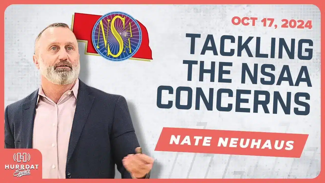 Nate Neuhaus Talks NSAA Football Controversies & Opportunities | Hurrdat Sports Radio