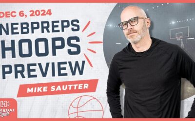 Nebraska High School Basketball SEASON PREVIEW with NEBPreps’ Mike Sautter | Hurrdat Sports Radio